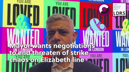 London mayor Sir Sadiq Khan on Elizabeth line strikes