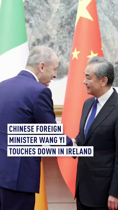 Chinese Foreign Minister Wang Yi touches down in Ireland