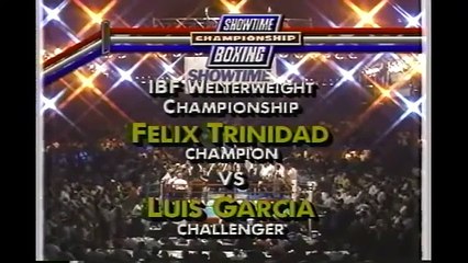 Felix Trinidad vs Luis Garcia -  Showtime 8-6-93