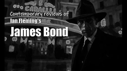 Contemporary reviews of Ian Fleming's James Bond