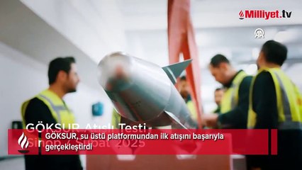 GÖKSUR, su üstü platformundan ilk atışını başarıyla gerçekleştirdi