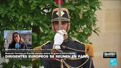Informe desde París: reunión de líderes europeos sobre Ucrania y diálogos EE. UU. - Rusia
