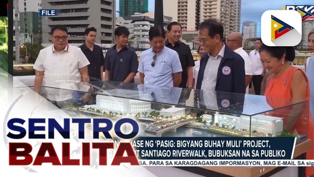 Ikatlong phase ng ‘Pasig: Bigyang Buhay Muli’ project, kumpleto na; Pasig River, target gawing world-class