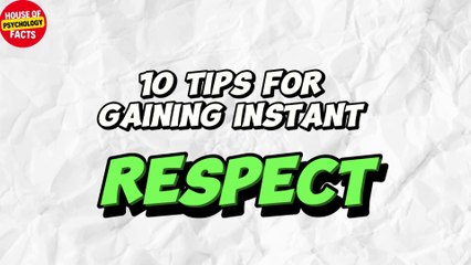 10 simple things that will help you make anyone respect you