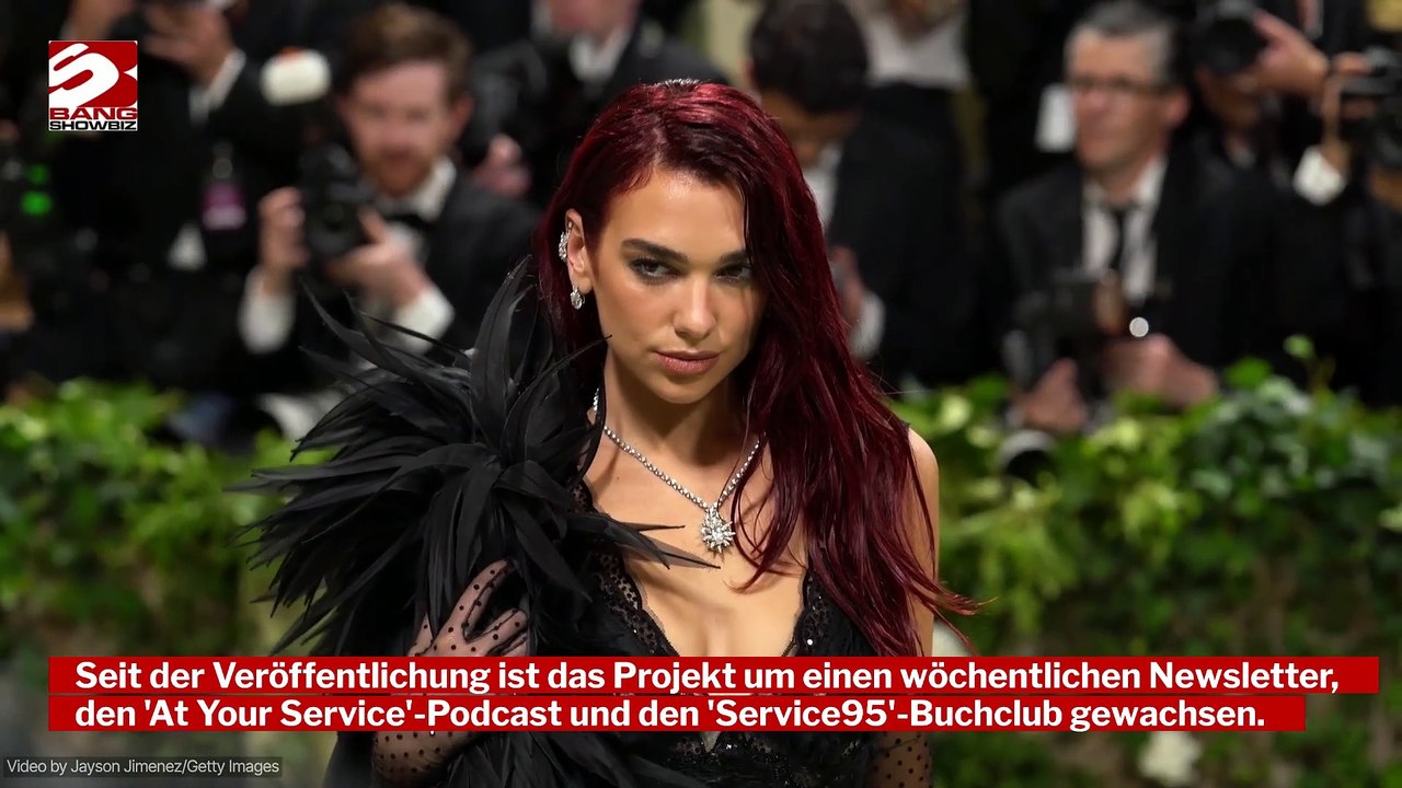 Dua Lipa: Sie feiert den Jahrestag von Service95