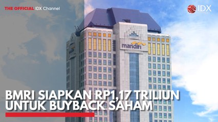 BMRI Siapkan Rp1,17 Triliun untuk Buyback Saham