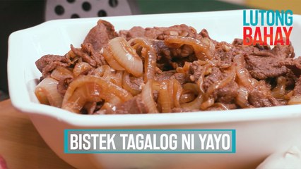 Bistek Tagalog ni Yayo Aguila, paano nga ba lutuin? | Lutong Bahay