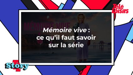 Mémoire vive : ce qu'il faut savoir sur la série