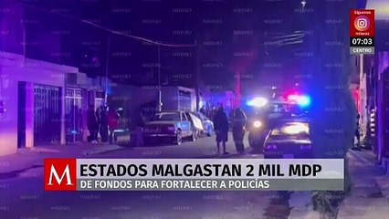 Estados malgastan 2 mil mdp de fondos federales para policías