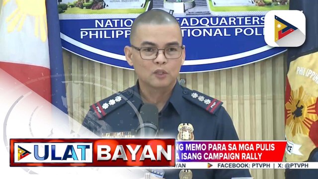PNP, dumipensa sa pagkalat ng memo para sa mga pulis na nagbigay seguridad sa isang campaign rally
