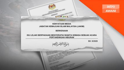 JAKIM ambil serius isu lelaki berpakaian wanita di acara hiburan