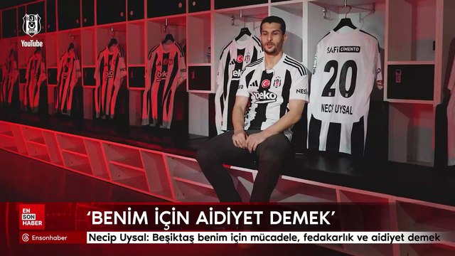 Necip Uysal: Beşiktaş benim için mücadele, fedakarlık ve aidiyet demek