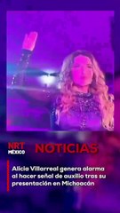 Alicia Villarreal genera alarma al hacer señal de auxilio tras su presentación en Michoacán