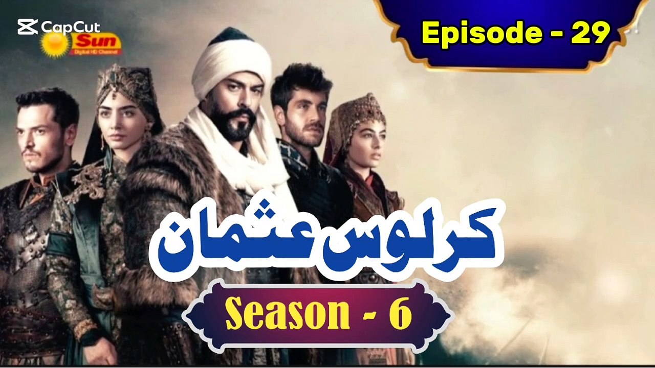 Kurulus Osman Season 6 Urdu Episode 29 - Urdu Dubbed | Sun Digital HD Channel