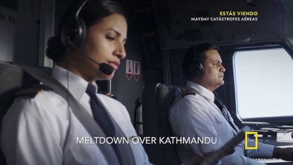 Mayday: catástrofes aéreas T21E6 Derretimiento sobre Katmandú (HD)