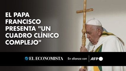 El papa Francisco presenta "un cuadro clínico complejo"