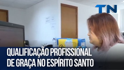 Qualificação profissional de graça no Espírito Santo