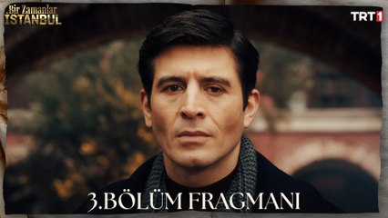 Bir Zamanlar İstanbul 3. Bölüm Fragmanı  @trt1 ​