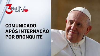 Papa Francisco não tem febre e está em condição estável, diz Vaticano