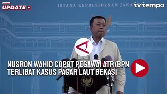 Nusron Wahid Copot Pegawai ATR/BPN yang Terlibat Kasus Pagar Laut Bekasi
