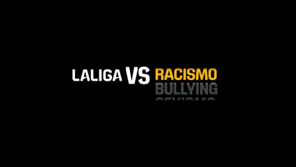 LaLiga comparte nueva campaña contra el odio: "Sólo con la fuerza de todos..."