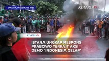 Istana Ungkap Respons Prabowo Terkait Aksi Demo Indonesia Gelap