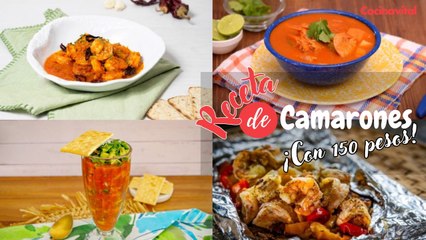 ¿Qué cocinar hoy? 4 recetas de camarones por menos de 150 pesos