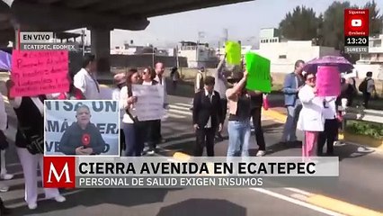 Continúa bloqueo de personal del sector Salud en avenida Central en Ecatepec