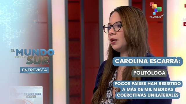 Carolina Escarrá: Politóloga -Internacionalista EL MUNDO DESDE EL SUR 17-02-2025