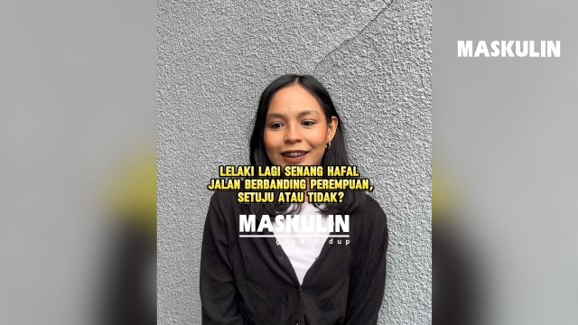 Lelaki Lagi Senang Hafal Jalan Berbanding Perempuan, Setuju Atau Tidak?