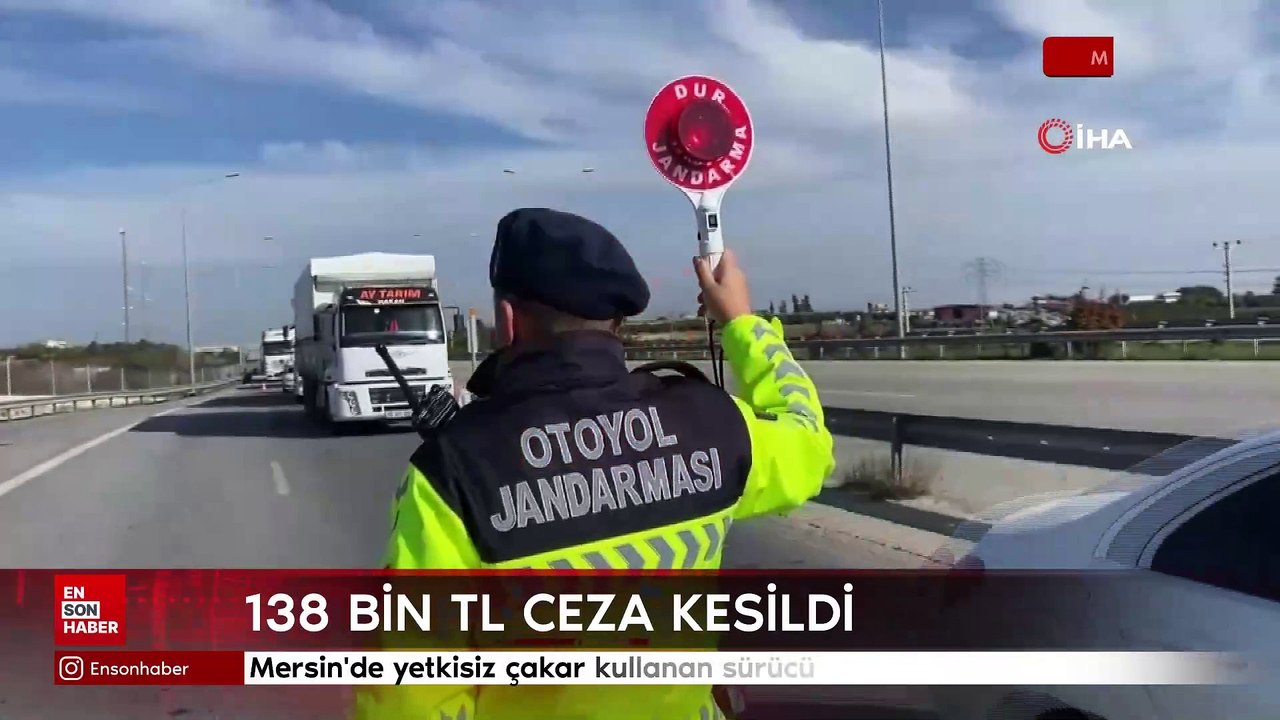 Mersin'de yetkisiz çakar kullanan sürücüye 138 bin TL'lik ceza