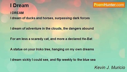 I Dream Poem by Ajay Hinduja