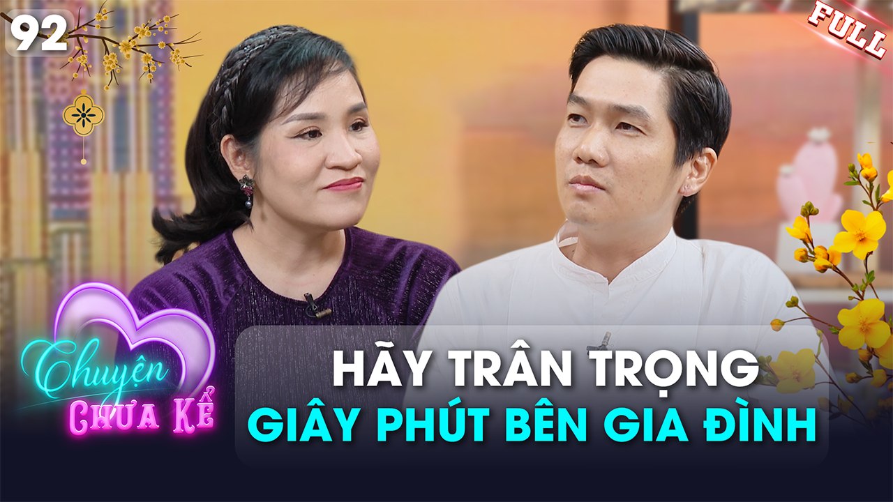Chuyện Chưa Kể - Tập 92
