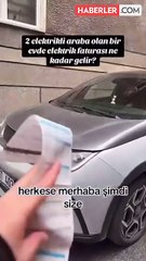 2 elektrikli araba olan eve gelen elektrik faturası tartışma yarattı