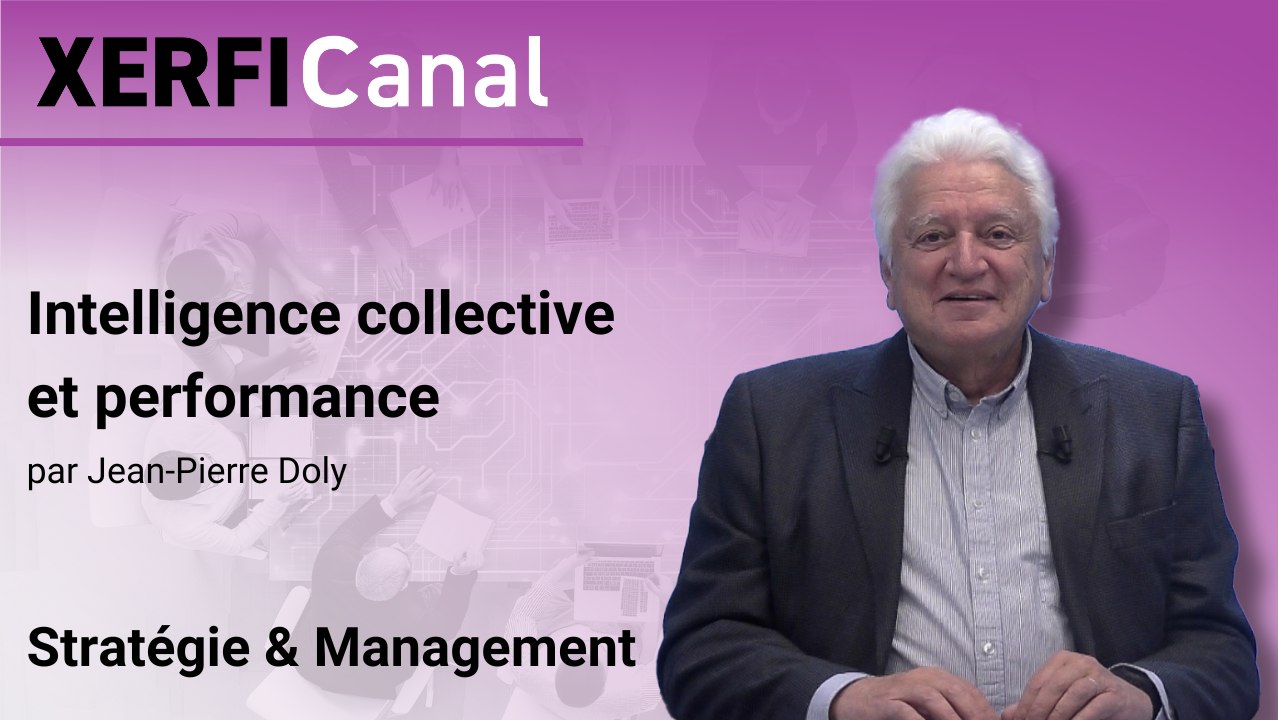 Intelligence collective et performance [Jean-Pierre Doly]