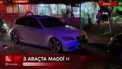 Antalya’da alkollü sürücü ortalığı birbirine kattı