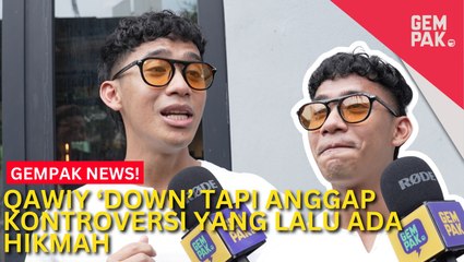 #GempakVideoNews : Qawiy Anggap Kontroversi Lepas Ada Hikmah