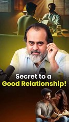 Secret to a Good Relationship! || Acharya Prashant