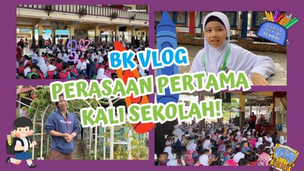 Nak Pergi Sekolah Ke Nak Main ni ?!| BK Vlog  | BINTANG KECIL