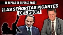 Alfonso Rojo: “La Regeneración de Sánchez, los chalets de Ábalos y las señoritas picantes del PSOE”