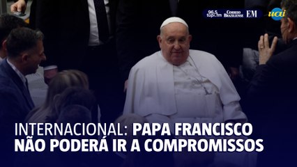 Vaticano cancela compromissos do Papa Francisco