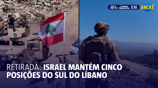 Retirada Israel mantém cinco posições ‘temporariamente’ do sul do Líbano