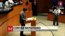 Senado aprobará reforma contra nepotismo esta semana