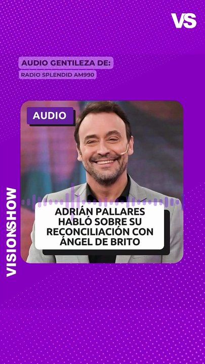 Adrián Pallares habló sobre su conflicto con Ángel de Brito