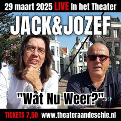 29 maart 2025 - JACK&JOZEF - LIVE in het Theater!