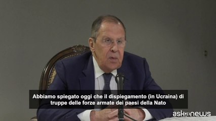 Lavrov: "Non accetteremo truppe europee di Paesi Nato in Ucraina"
