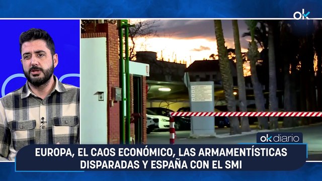 Conexiones OKDIARIO I Jose De la Morena: Europa, el caos económico, las armamentísticas disparadas y España con el SMI