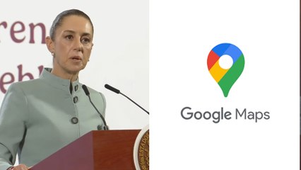 Claudia Sheinbaum advierte que Google no puede renombrar el Golfo de México