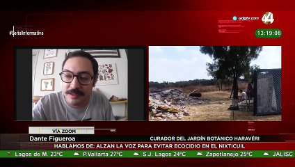 Dante Figueroa nos habla de "alzan la voz para evitar ecocidio en el Nixticuil"