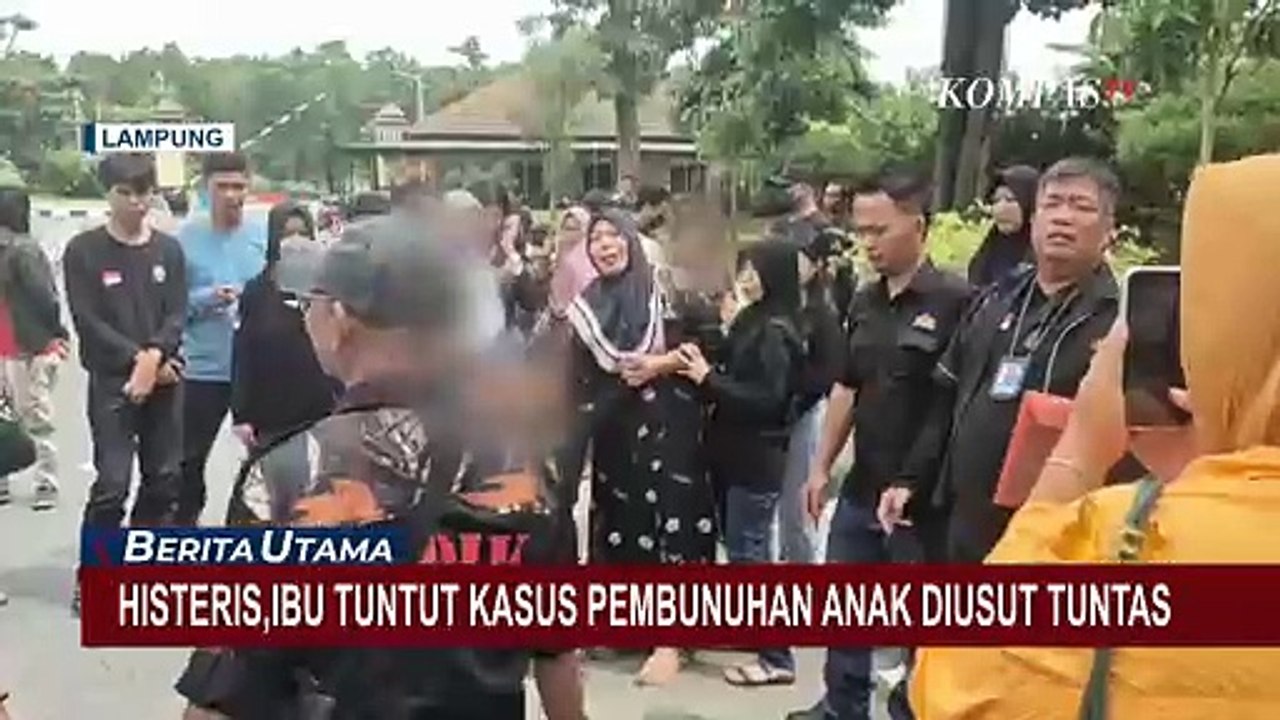Ibu Menangis Histeris di Mapolda Lampung, Tuntut Kasus Pembunuhan Anak Diusut Tuntas